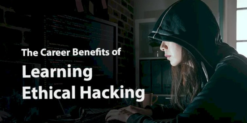 Career Benefits of Ethical Hacking
