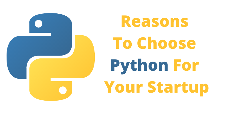 Reasons To Choose Python For Your Startup